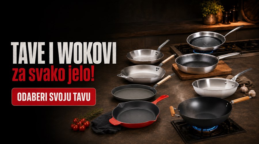 Tave i wokovi za svako jelo